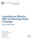 Launching an Effective SMS Text Message Opt-In Campaign