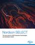 Nordson SELECT. The new name for ACE Production Technologies. and InterSelect GmbH. The new name for ACE Production Technologies. and InterSelect GmbH