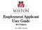 Employment Applicant User Guide 2016 Edition. City of Milton, Wisconsin