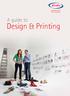 Corporate Design & Print Solutions. A guide to. Design & Printing. kwikkopy.com.au