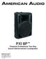 PXI 8P. Powered Professional Two-Way Sound Reinforcement Loudspeaker