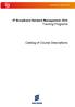 IP Broadband Network Management 2016 Training Programs. Catalog of Course Descriptions