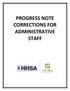 PROGRESS NOTE CORRECTIONS FOR ADMINISTRATIVE STAFF