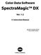 Color Data Software. SpectraMagic DX. Ver E Instruction Manual. Before using this software, please read this manual.