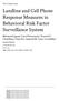 Landline and Cell Phone Response Measures in Behavioral Risk Factor Surveillance System