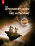 The Hitchhiker s Guide to XML Authoring