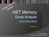 .NET Memory. Dump Analysis. Version 2.0. Dmitry Vostokov Software Diagnostics Services