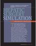 The goal of surgical simulation is to