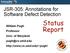 Status Report. JSR-305: Annotations for Software Defect Detection. William Pugh Professor