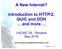 A New Internet? Introduction to HTTP/2, QUIC and DOH