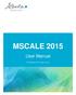 MSCALE User Manual. For MSCALE 2015 Version