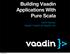 Building Vaadin Applications With Pure Scala