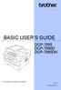 BASIC USER S GUIDE DCP-7055 DCP-7060D DCP-7065DN. Not all models are available in all countries. Version B ARL/ASA/NZ/SAF/GLF