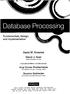 Database Processing. Fundamentals, Design, Arup Kumar Bhattacharjee. David M. Kroenke. David J. Auer. and Implementation. Soumen Mukherjee PEARSON
