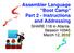 Assembler Language Boot Camp Part 2 - Instructions and Addressing. SHARE 118 in Atlanta Session March 12, 2012