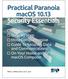 Practical Paranoia: macos Security Essentials Author: Marc Mintz Copyright 2016, 2017 by The Practical Paranoid, LLC. Notice of Rights: All
