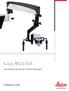 Leica M525 F20. Easy-to-Position Microscope for Precise ENT Surgery. Living up to Life