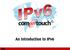 An Introduction to IPv6