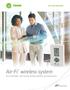 Air-Fi wireless system Get comfortable, with industry-leading reliability and performance.