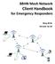BBHN Mesh Network Client Handbook. for Emergency Responders. May 2016 Version 16.18