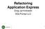 Refactoring Application Express Greg Jarmiolowski SQLPrompt LLC