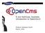 A non-technical, business introduction to OpenCms 6. Alkacon Software GmbH March, 2006