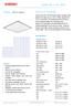 Specifications. Dimension (mm) 600*600 LED Panel 620*620 LED Panel 300*1200 LED Panel 600*1200 LED Panel