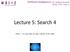 Artificial Intelligence, CS, Nanjing University Spring, 2016, Yang Yu. Lecture 5: Search 4.