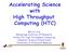 Accelerating Science with High Throughput Computing (HTC)
