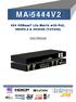 MA-5444V2. User Manual. 4X4 HDBaseT Lite Matrix with PoC, HDCP2.2 & 4K2K60 (YUV420) rev: Made in Taiwan
