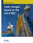 2014 NEC Code Changes. Code changes based on the 2014 NEC