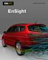 EnSight. Process Even the Largest Datasets with ANSYS EnSight Enterprise