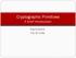 Cryptographic Primitives A brief introduction. Ragesh Jaiswal CSE, IIT Delhi