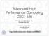 Advanced High Performance Computing CSCI 580