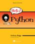 Hello! Python! Chapter 1. by Anthony Briggs. Copyright 2012 Manning Publications