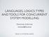 LANGUAGES, LOGICS, TYPES AND TOOLS FOR CONCURRENT SYSTEM MODELLING