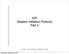 SIP Session Initiation Protocol Part 2. ITS VoIP; 2009 P. Campbell, H.Kruse