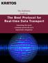 The Best Protocol for Real-time Data Transport
