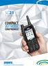 SC2 SERIES SC21 HAND-HELD RADIO COMPACT WITHOUT COMPROMISE. Going further in critical communications