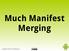 Much Manifest Merging. Copyright 2015 CommonsWare, LLC