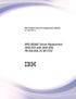IBM TS7650G ProtecTIER Deduplication Gateway for ProtecTIER 3.4. irpq 8B3667 Server Replacement 3958 DD3 with 3958 DD6, PN 00VJ409, EC M13702 IBM