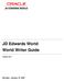 JD Edwards World World Writer Guide. Version A9.1