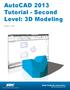 AutoCAD 2013 Tutorial - Second Level: 3D Modeling