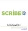 Scribe Insight 6.5. Release Overview and Technical Information Version 1.0 April 7,