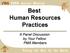 Best Human Resources Practices. A Panel Discussion by Your Fellow PMA Members
