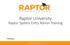 Raptor University. Raptor System Entry Admin Training. Instructor: RAPTOR TECHNOLOGIES, LLC