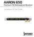 AARON 650. Premium FM Rebroadcast Receiver. Installation & User Guide.