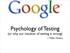 Psychology of Testing (or why our intuition of testing is wrong) -- Miško Hevery