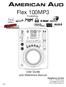 Flex 100MP3. User Guide and Reference Manual. Featuring: 6122 S. Eastern Ave. Los Angeles Ca /10