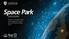 Space Park Vision Develop a global space hub & collaborative community Supporting UK growth